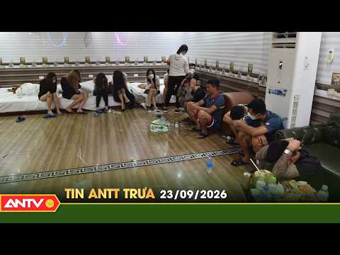 Hot security and order news, latest Vietnam headlines 24h for noon September 23 | ANTV