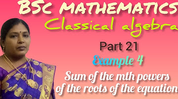 CLASSSICAL ALGEBRA/SUM OF THE mth POWERS OF THE ROOTS OF THE EQUATION/KS UG MATHS/TAMIL