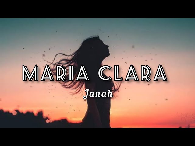 MARIA CLARA—JANAH(LYRICS)MGA TIPO MO'Y MESTIZA AT CHINITA HABANG AKO'Y MORENANG DALAGANG PILIPINA class=