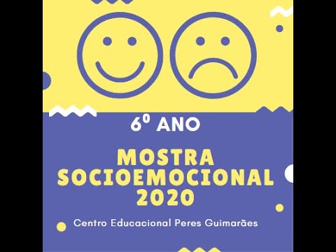 Mostra Socioemocional - 6⁰ ano - Colégio Peres Guimarães