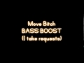 Ludacris - Move Bitch (Ft. Mystikal & I-20) [BASS BOOSTED]