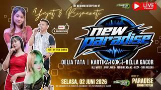 🛑 LIVE NEW PARADISE ENTERTAINMENT / PERNIKAHAN 'YAYAT & RISMAWATI' - KOTA BANJAR #part1