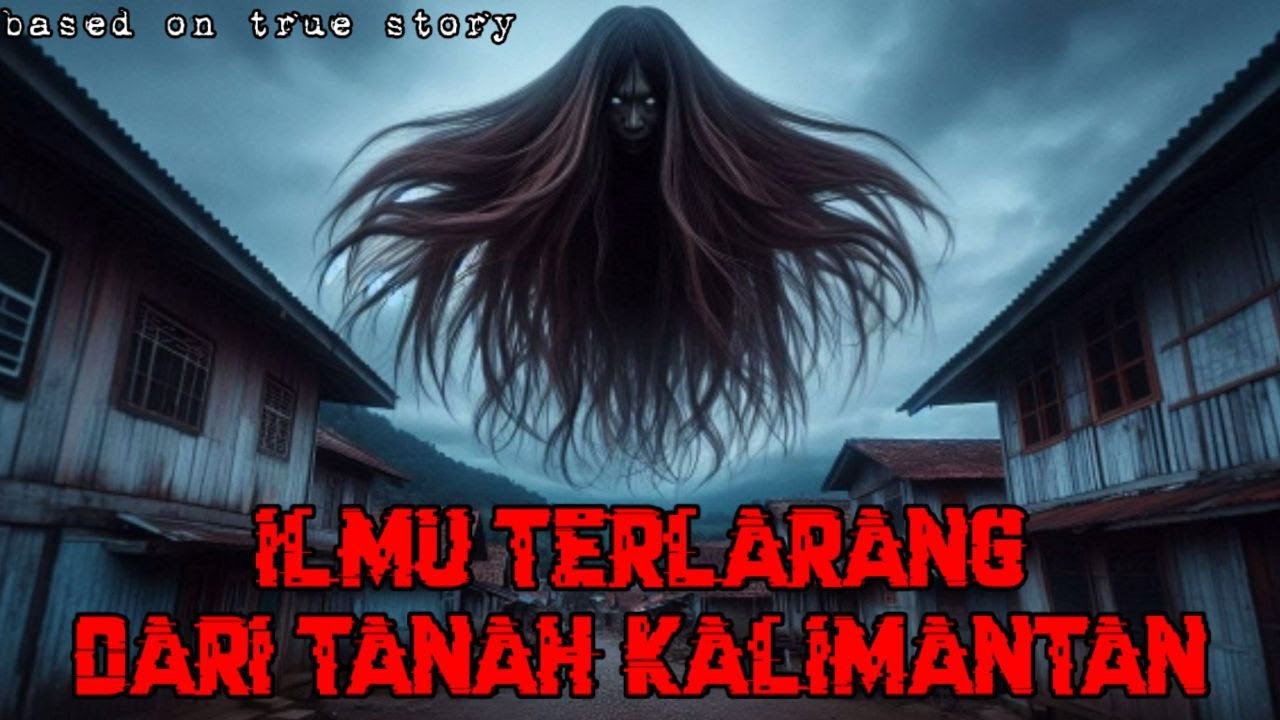 Ilmu Terlarang Dari Tanah Kalimantan