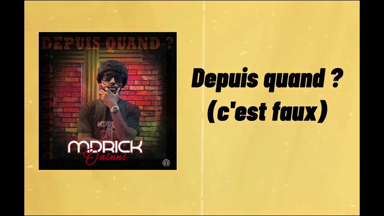 Mdrick Oninni _DEPUIS QUAND ?(Lyrics) #cotedivoire #rapgospel #abidjan