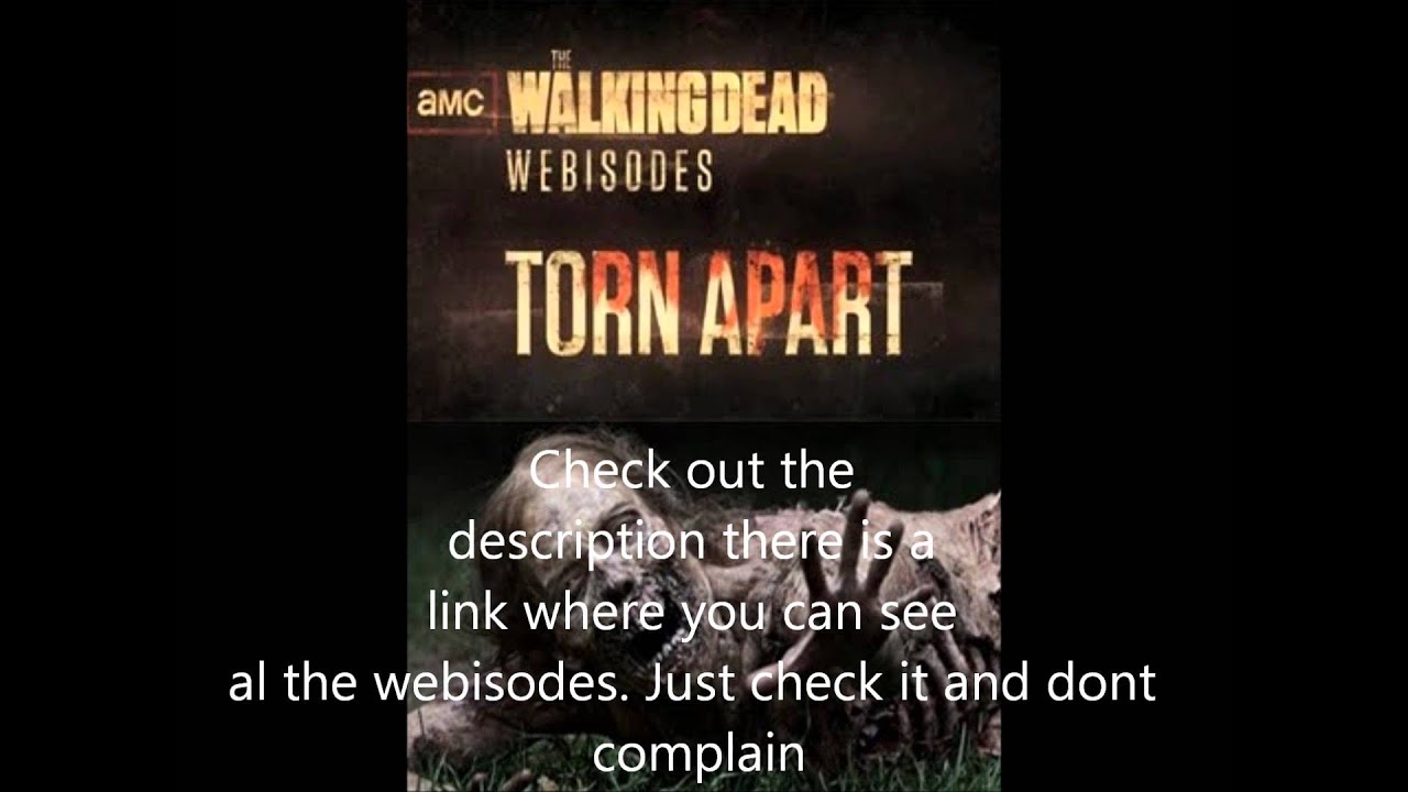 Watch The Walking Dead Webisode1 Torn Apart online YouTube