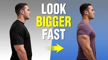 5 Ways to Look Bigger and More Muscular (simple hacks)