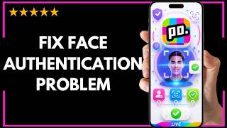 How To Fix Face Authentication Problem On Poppo Live – Full Updated Guide