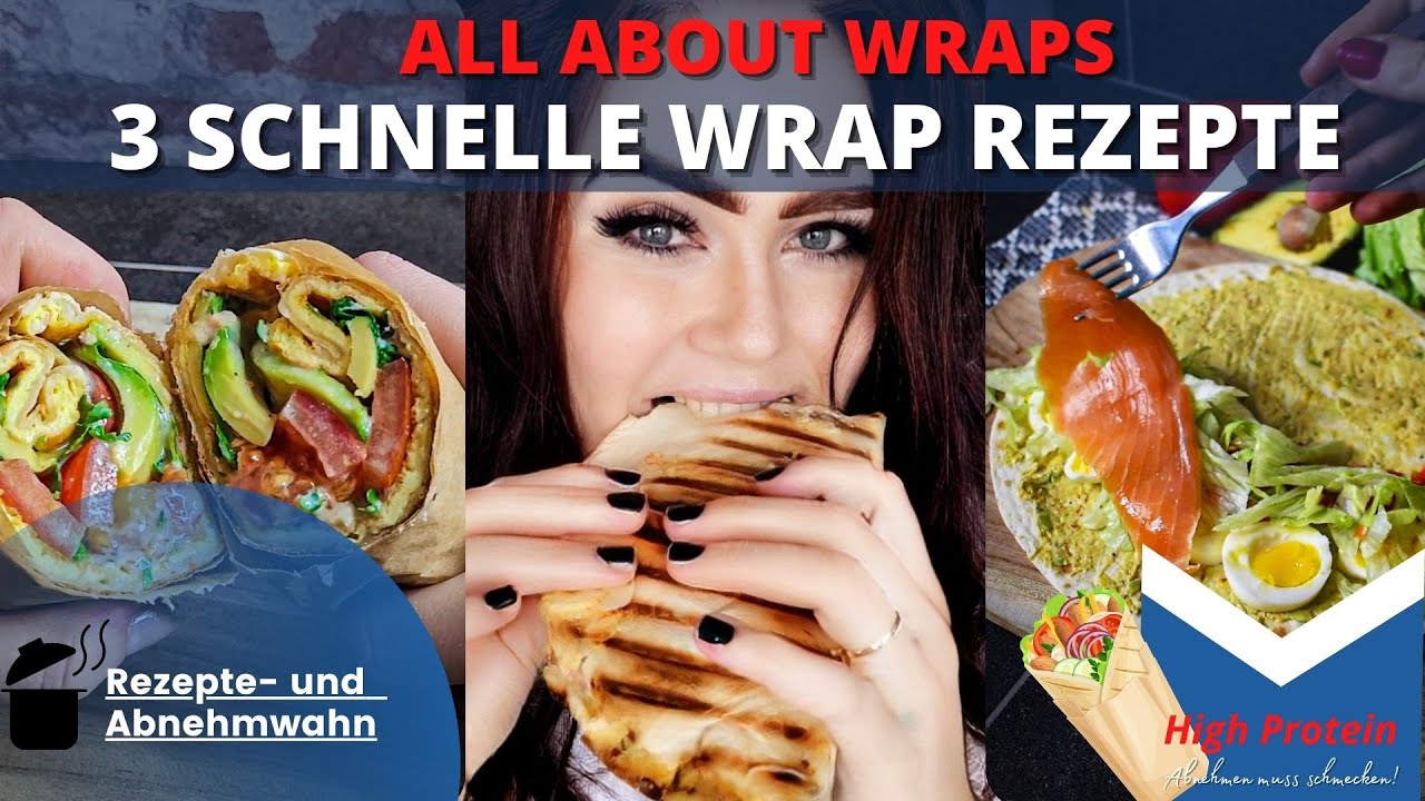 Wie Viele Kalorien Hat Ein Wrap Ohne Belag 3 SCHNELLE WRAP REZEPTE - Abnehmen ohne Verzicht! Sättigt gut, enthält