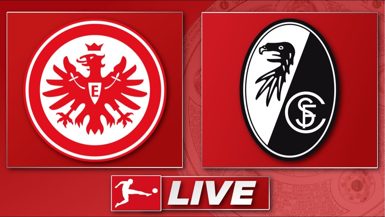 🔴 Eintracht Frankfurt - SC Freiburg Bundesliga 5