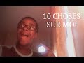 Kery gaming10 choses sur moi