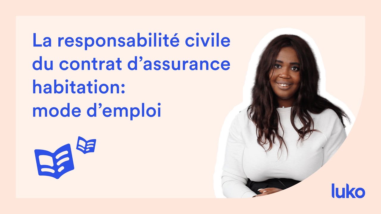 La responsabilité civile du contrat d'assurance habitation : mode d