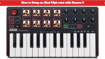 How To Setup An Akai Mpk Mini With Reason 9