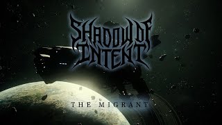 Shadow Of Intent - The Migrant Official Music Video