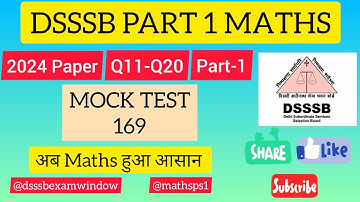 Dsssb Maths|MOCK TEST- 169 |Q11-Q20|#dsssbexamwindow @dsssbexamwindow