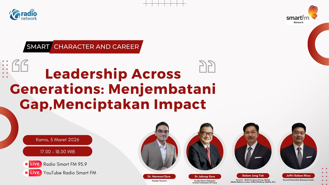 Leadership Across Generations: Menjembatani Gap, Menciptakan Impact | Smart Character & Career