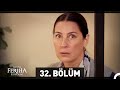 Adını Feriha Koydum 32. Bölüm