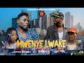 MWENYE LWAKE Part 1