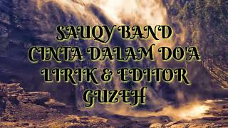 Download Lagu #sauqyband #cintadalamdoa sauqy band - lirik \u0026 editor GUZEH MP3