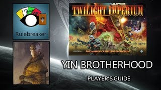 Yin Brotherhood Player's Guide - Twilight Imperium 4th Edition