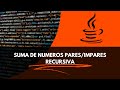 Suma de números pares/impares de manera recursiva