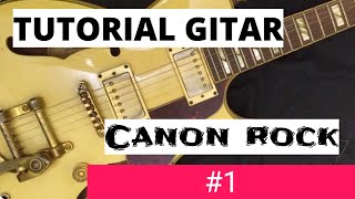 TUTORIAL MELODI GITAR CANON ROCK ‼️ Part 1 | mudah dan Lengkap