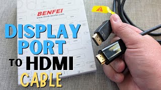 A Closer Look at BENFEI 4K DisplayPort to HDMI Cable | 6ft Uni-Directional Adapter