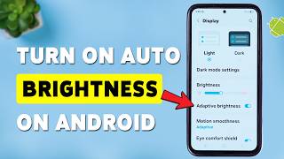 How To Turn On Auto Brightness On Android | Enable Adaptive Brightness on Samsung  2026 How To Enable Automatic Brightness On Android