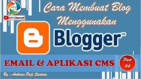 Cara Mudah Membuat Blog Menggunakan Blogger | Materi Praktik Kelas 9| by APS