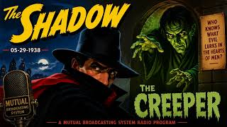The Shadow [05-29-1938] – The Creeper | Classic Old Time Radio Mystery Thriller