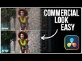 How to create COMMERCIAL LOOK in Davinci Resolve (FREE &amp; STUDIO)