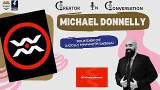 Michael Donnelly: Creator In Conversation Ep. 65
