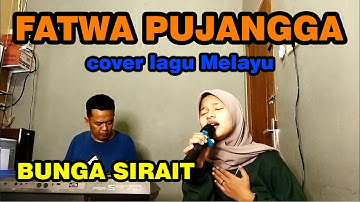 FATWA PUJANGGA COVER LAGU MELAYU - BUNGA SIRAIT @ZoanTranspose