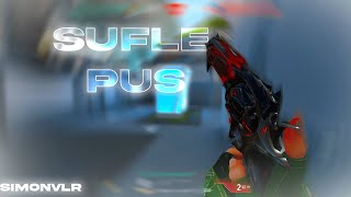 Sufle Pus Valorant Montage - Simonvlr