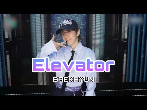 백현(BAEKHYUN) - Elevator 교차편집 (Stage Mix)