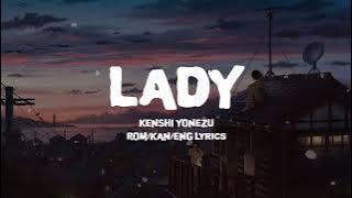 米津玄師 レデイ 歌詞 | Kenshi Yonezu Lady Lyrics (Rom/Kan/Eng)