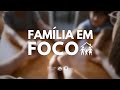 FAMÍLIA EM FOCO - OS DIFERENTES TIPOS DE PAIS