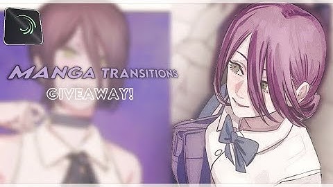 +30 Manga transition ideias (QR CODE AND XML LINK) Giveaway 26k !!