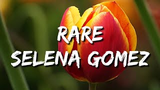 Selena Gomez - Rare (Lyrics) Resimi