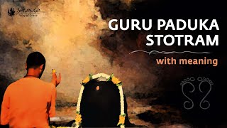 Guru Paduka Stotram with meaning