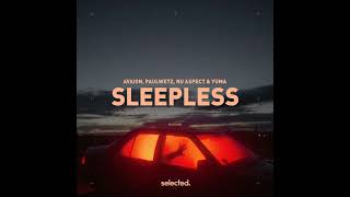 AVAION, Paulwetz, NU Aspect & Yuma - Sleepless (Audio)