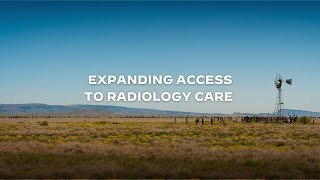 Expanding Access to Radiology Care Profile