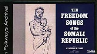 Abdullah Kershi & Ahmed Sherif – The Freedom Songs Of The Somali Republic | FULL 1962 Somalian LP