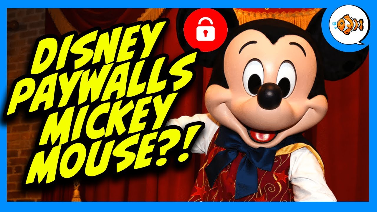 Disney World Put Mickey Mouse Behind a Paywall?!