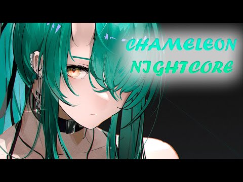 Nightcore - Chameleon (Lyrics)