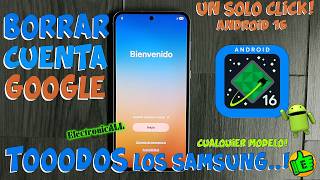 borrar cuenta Google TODOS LOS SAMSUNG ANDROID 16 un solo click ejemplo Samsung A55 5g