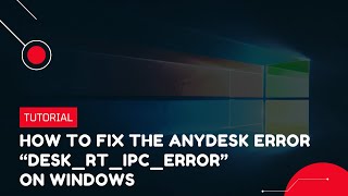 How to fix the AnyDesk error “desk_rt_ipc_error” on Windows | VPS Tutorial