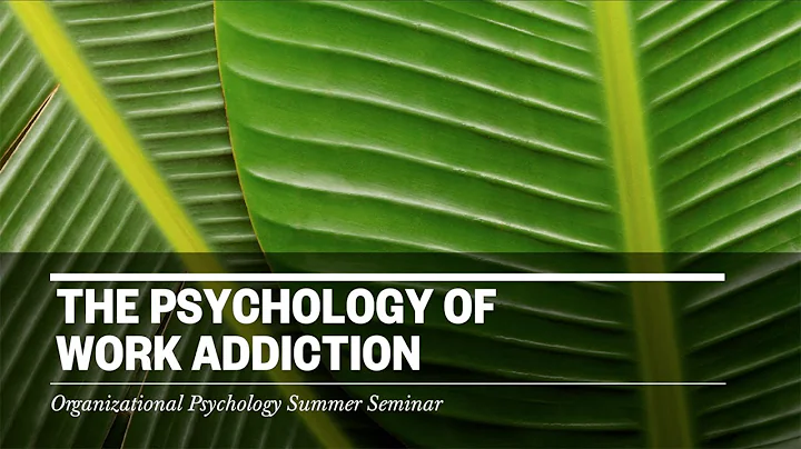 The Psychology of Work Addiction (OPSS04)