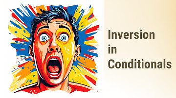 Avoiding the Pitfalls: Correct Inversion in Conditional Sentences