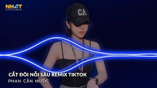 Anh Cắt Đi Cả Bóng Hình Anh Mang Theo Bên Mình Bấy Lâu Remix | Cắt Đôi Nỗi Sầu Remix | Nhạc Hay 2024