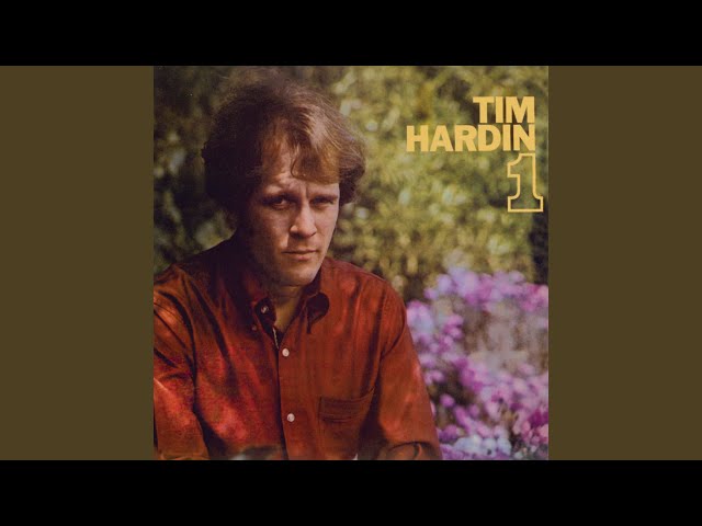 Tim Hardin - It'll Never Happen Again